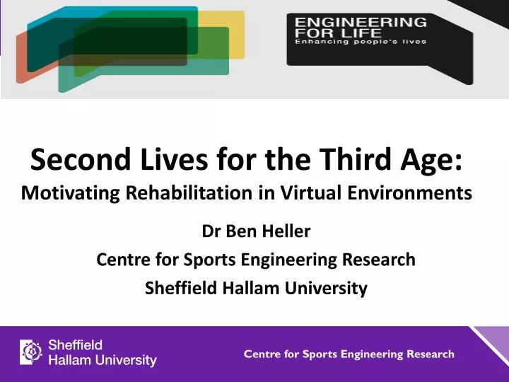 second lives for the third age motivating rehabilitation in virtual environments