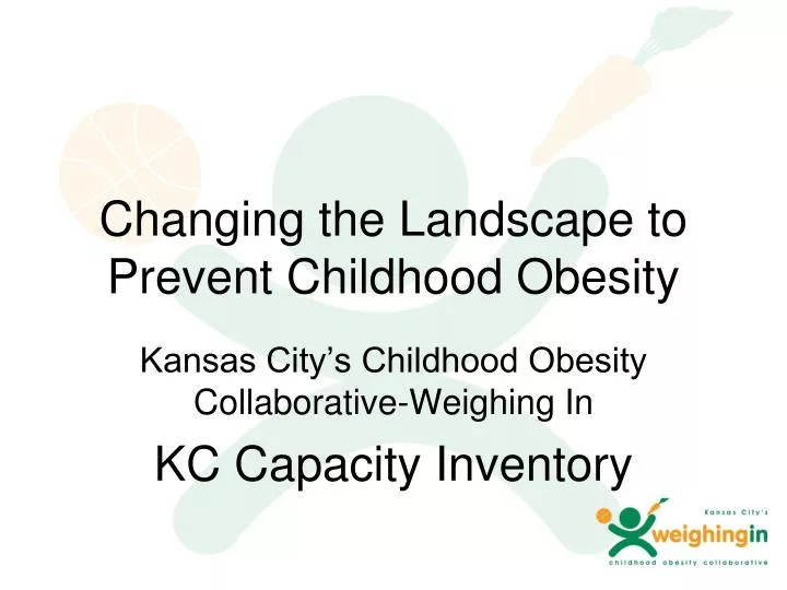 changing the landscape to prevent childhood obesity