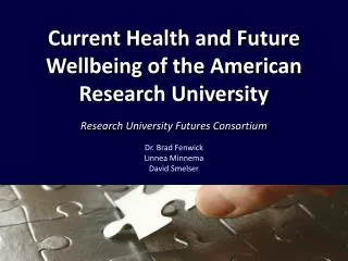 Current Health and Future Wellbeing of the American Research University