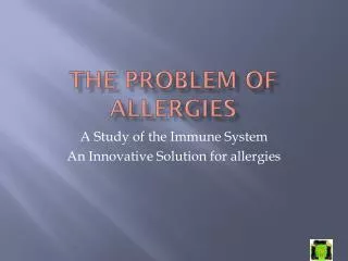 The problem of Allergies