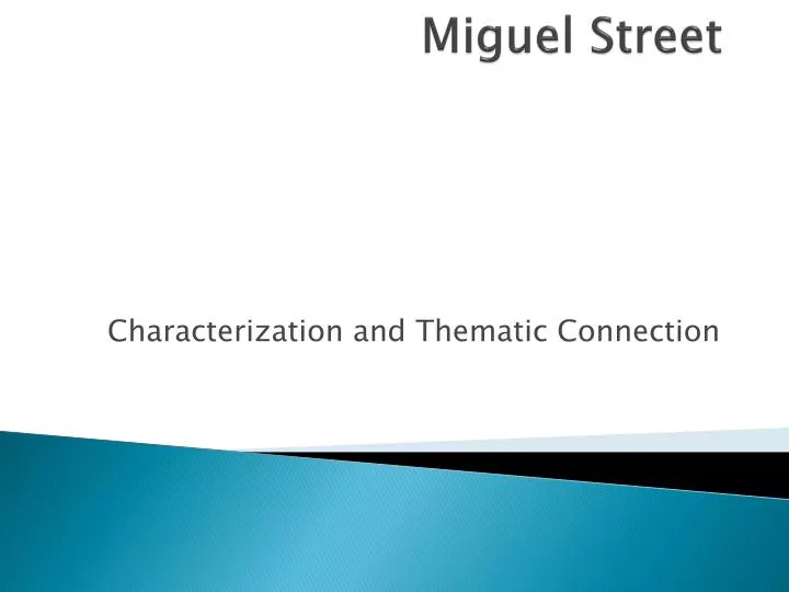 miguel street