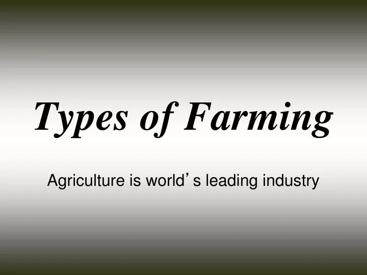 types of farming