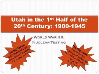 Utah in the 1 st Half of the 20 th Century: 1900-1945