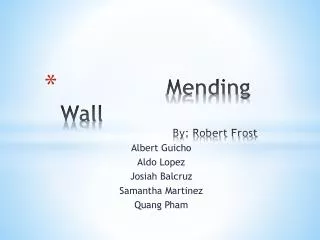 Mending Wall 				 By: Robert Frost