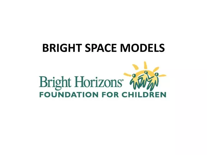 bright space models