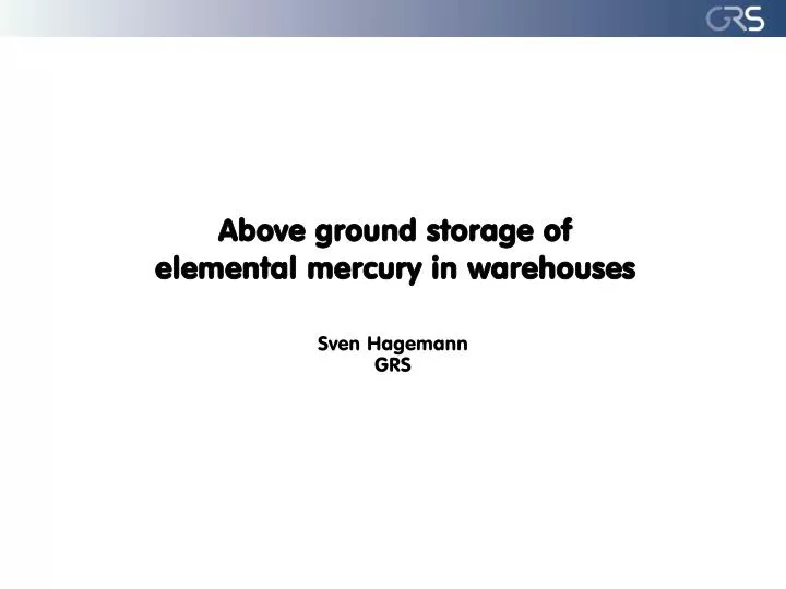above ground storage of elemental mercury in warehouses
