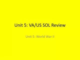 Unit 5: VA/US SOL Review