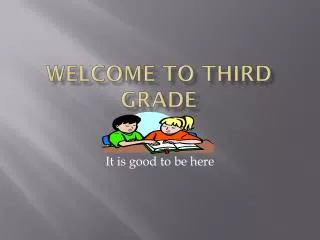 Welcome to Third Grade