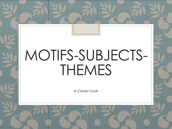 motifs subjects themes