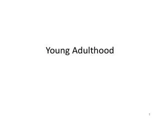 Young Adulthood