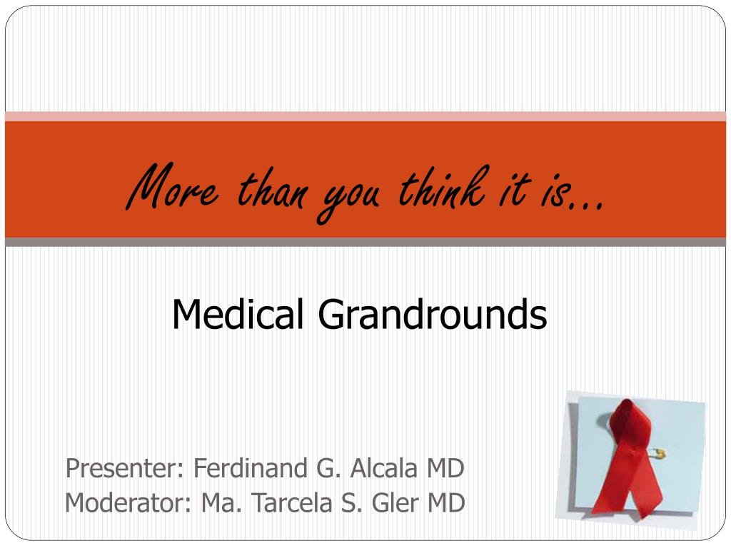 Grand Rounds Topics PPT - Medical Grandrounds PowerPoint Presentation, free download - ID ...