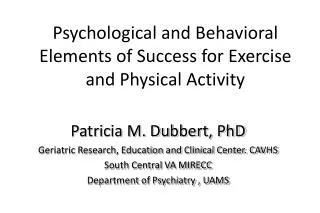 Psychological and Behavioral Elements of Success for Exercise and Physical Activity