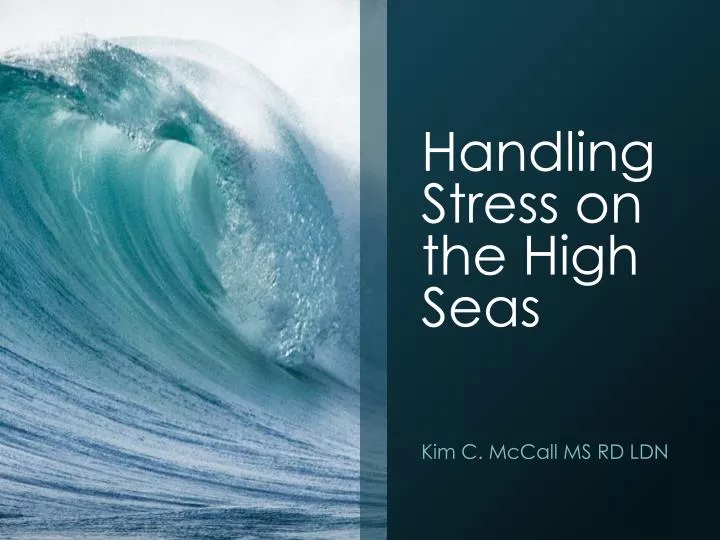 handling stress on the high seas