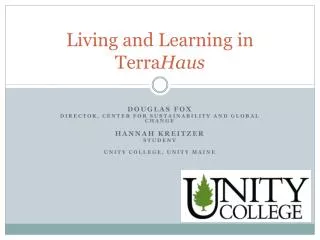 Living and Learning in Terra Haus
