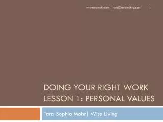 Doing Your Right Work Lesson 1: Personal Values