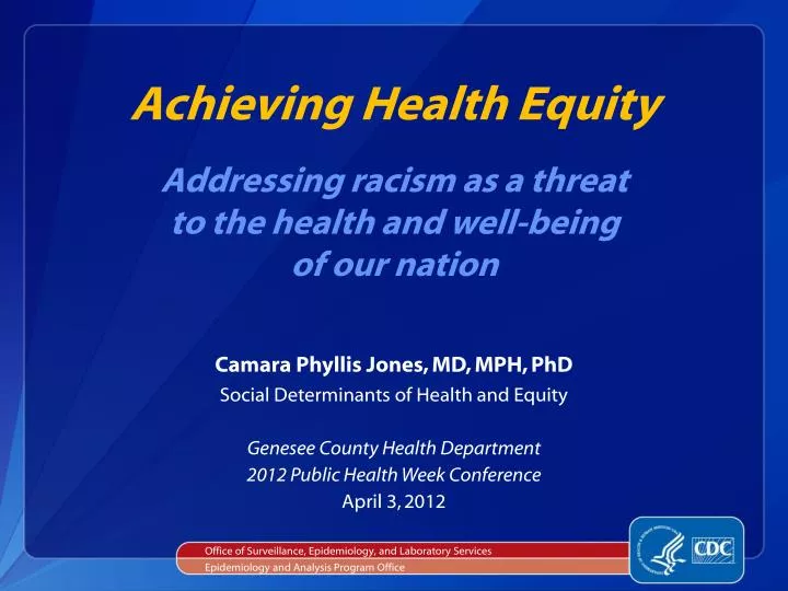achieving health equity addressing racism as a threat to the health and well being of our nation