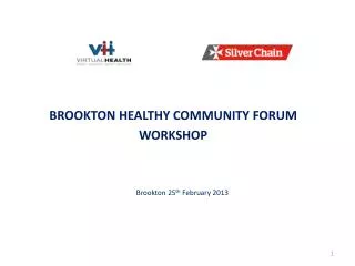 BROOKTON HEALTHY COMMUNITY FORUM WORKSHOP