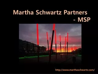 Martha Schwartz Partners - MSP