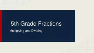 5th Grade Fractions