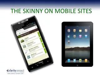 THE SKINNY ON MOBILE SITES