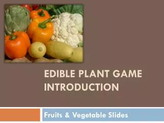 Edible Plant Game Introduction
