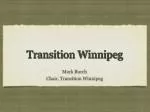 Transition Winnipeg - slide 1