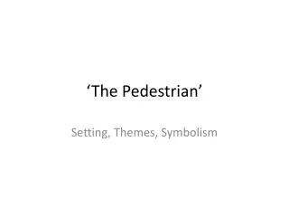 ‘The Pedestrian’