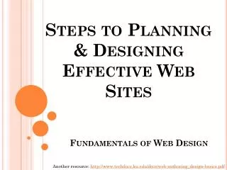 Steps to Planning &amp; Designing Effective Web Sites