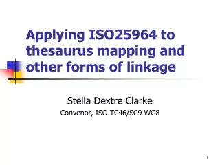 Applying ISO25964 to thesaurus mapping and other forms of linkage