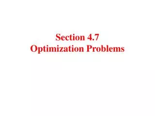 Section 4.7 Optimization Problems