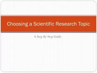 Choosing a Scientific Research Topic