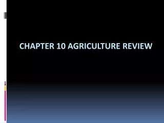 Chapter 10 Agriculture Review