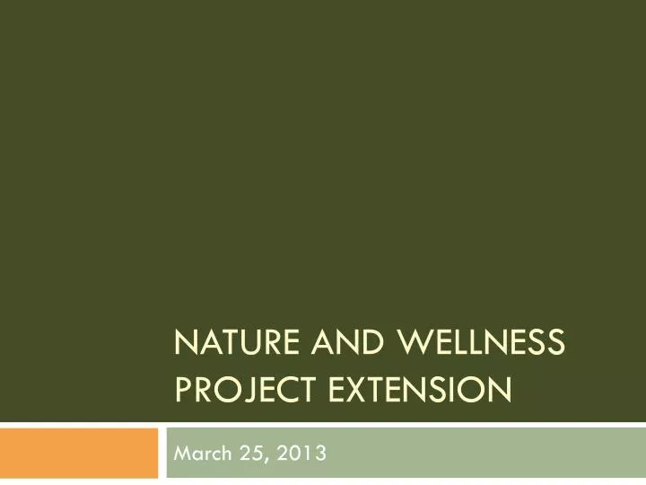 nature and wellness project extension