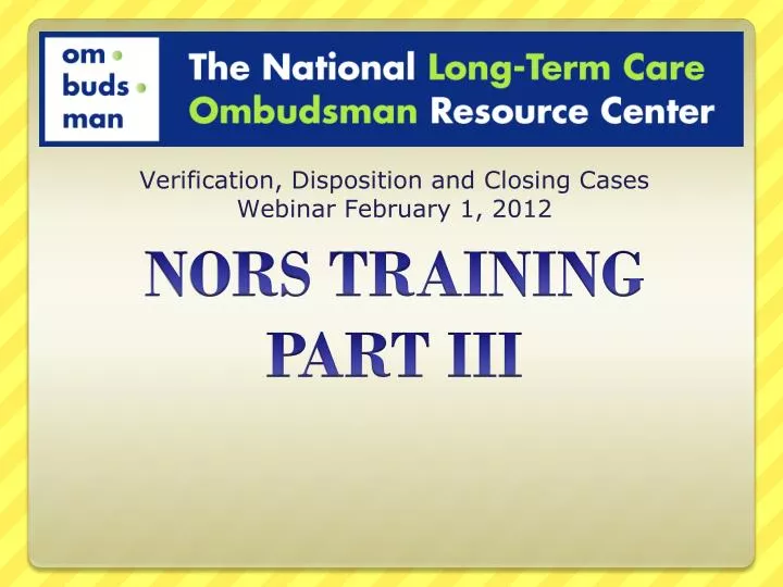 verification disposition and closing cases webinar february 1 2012