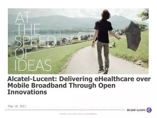 Alcatel-Lucent: Delivering eHealthcare over Mobile Broadband Through Open Innovations