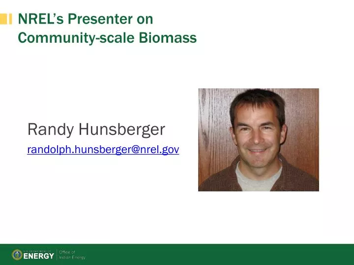 nrel s presenter on community scale biomass