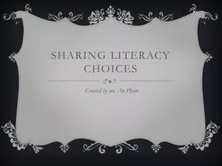 Sharing Literacy Choices