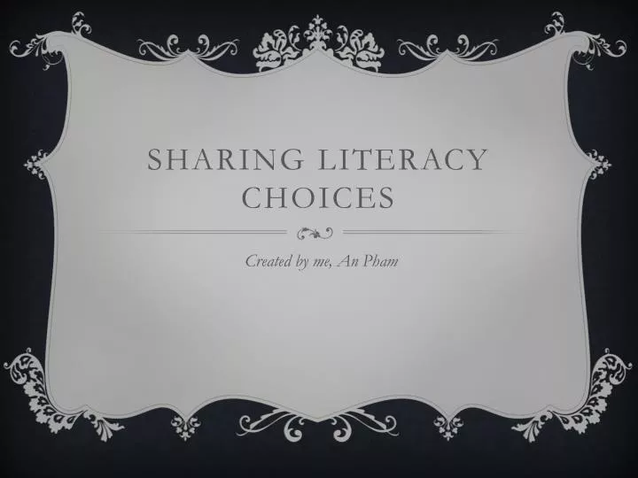 sharing literacy choices