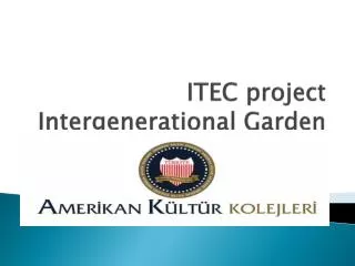 ITEC project I ntergenerational Garden