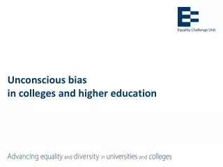 Unconscious bias in colleges and higher education