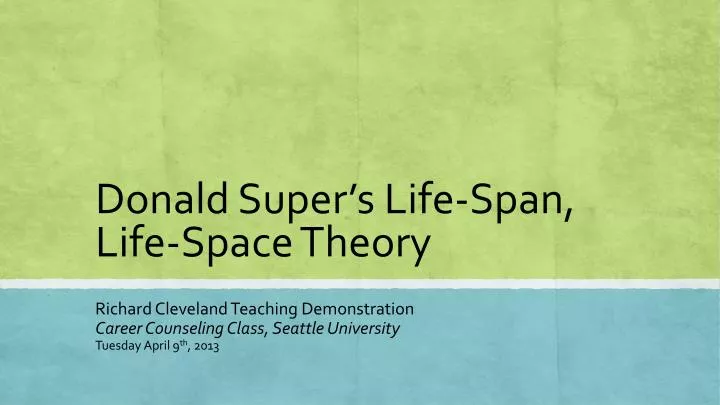donald super s life span life space theory