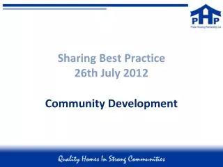 Sharing Best Practice 26th July 2012