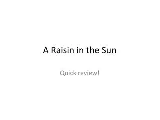 A Raisin in the Sun