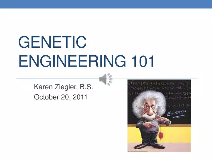 genetic engineering 101