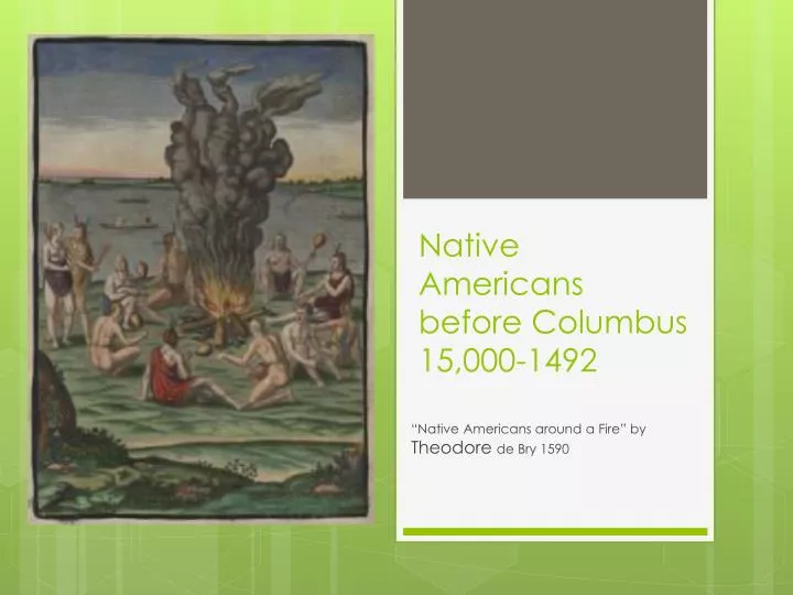 native americans before columbus 15 000 1492