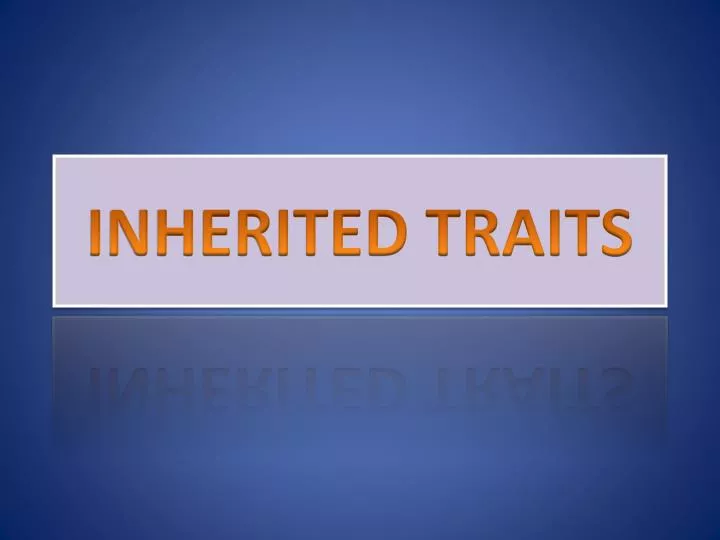 inherited traits