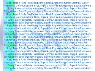 Slips, Trips &amp; Falls Fire Extinguishers Back/Ergonomic Safety Electrical Safety