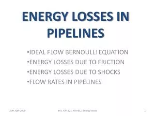 ENERGY LOSSES IN PIPELINES