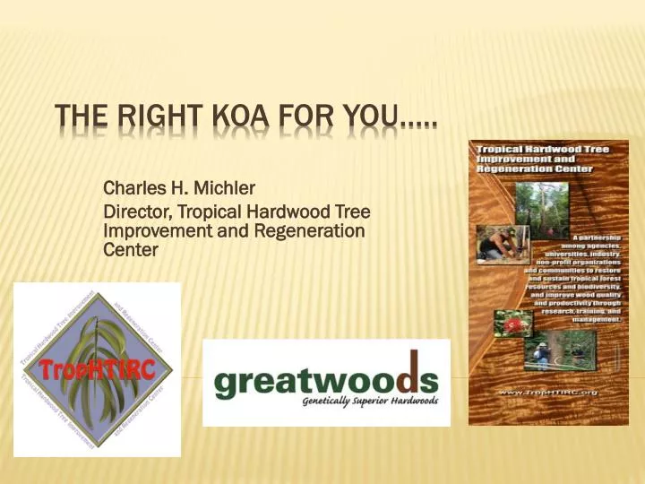 charles h michler director tropical hardwood tree improvement and regeneration center