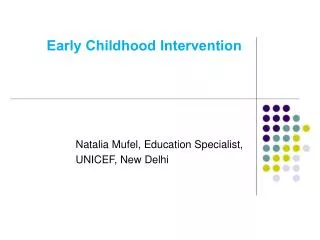 Early Childhood Intervention